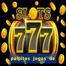 palpites jogos de hoje favoritos